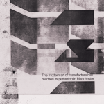 The Modern Art of&nbsp;Manufacture